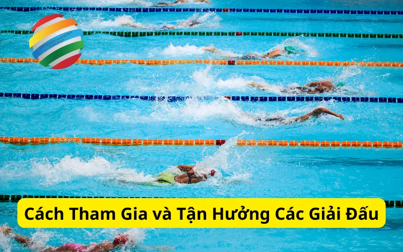 Cách Tham Gia và Tận Hưởng Các Giải Đấu