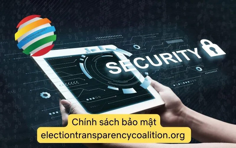 Chính sách bảo mật electiontransparencycoalition.org 