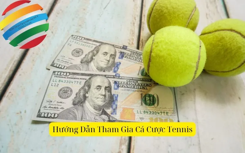 Hướng Dẫn Tham Gia Cá Cược Tennis