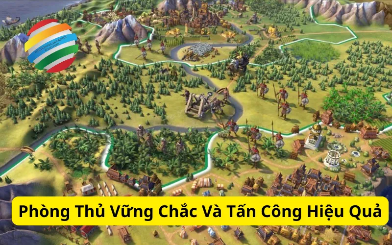 Phòng Thủ Vững Chắc Và Tấn Công Hiệu Quả