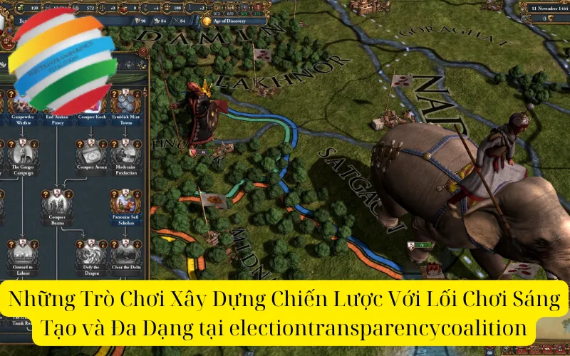 Những Trò Chơi Xây Dựng Chiến Lược Với Lối Chơi Sáng Tạo và Đa Dạng tại electiontransparencycoalition