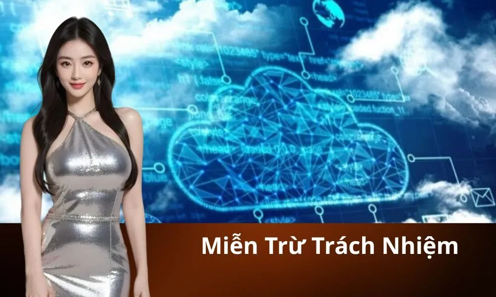 Miễn Trừ Trách Nhiệm