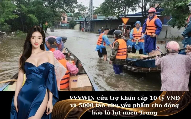 VVVWIN cứu trợ khẩn cấp 10 tỷ VNĐ và 5000 tấn nhu yếu phẩm cho đồng bào lũ lụt miền Trung