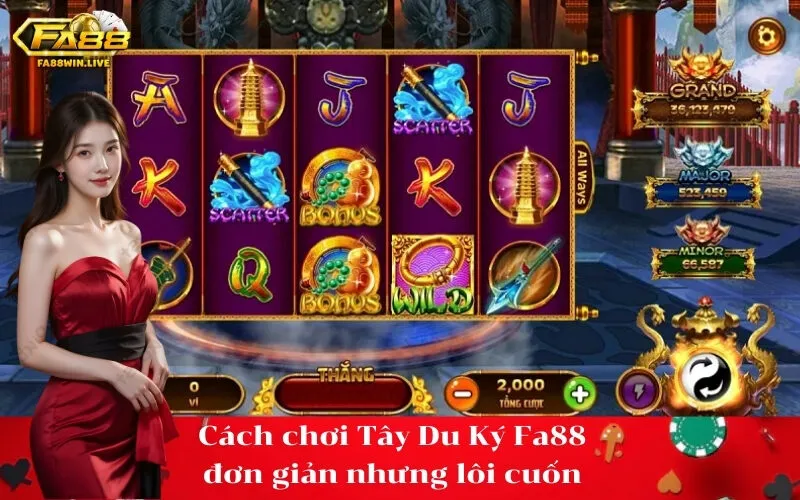 Cách chơi Tây Du Ký Fa88 đơn giản nhưng lôi cuốn