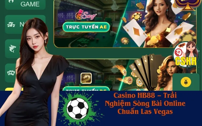 Casino HB88 – Trải Nghiệm Sòng Bài Online Chuẩn Las Vegas