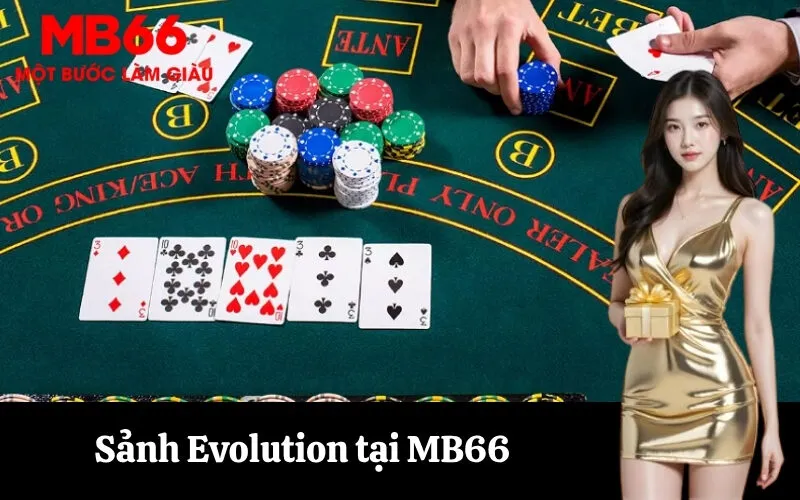 Sảnh Evolution tại MB66